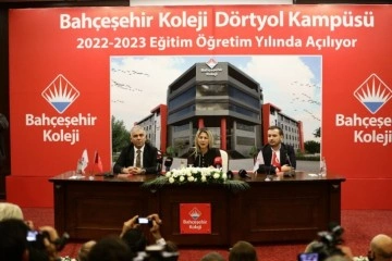 Bahçeşehir Koleji yeni kampüsünü Hatay Dörtyol’da açıyor