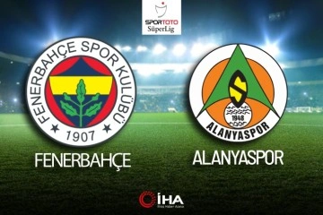 Fenerbahçe - Alanyaspor Maçı Canlı Anlatım!