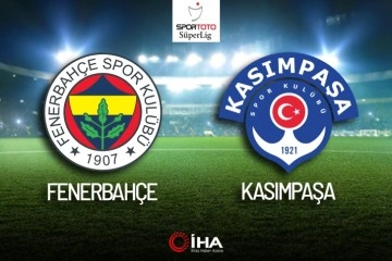 Fenerbahçe - Kasımpaşa Maçı Canlı Anlatım